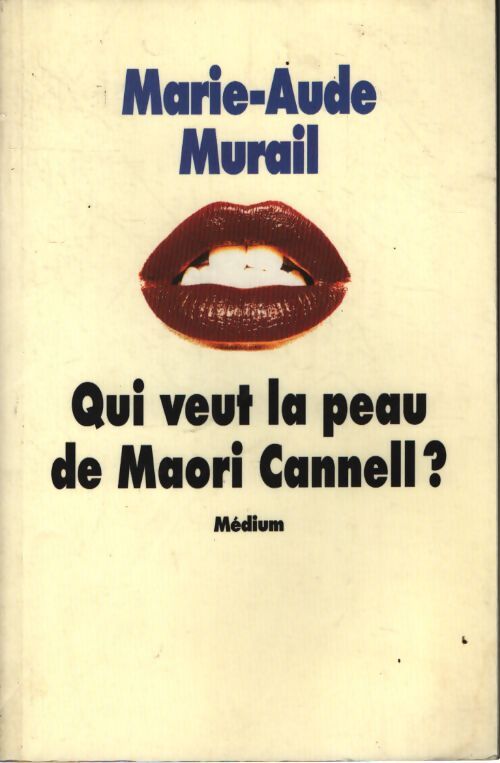 Qui veut la peau de Maori Cannell ? - Marie-Aude Murail - Livre