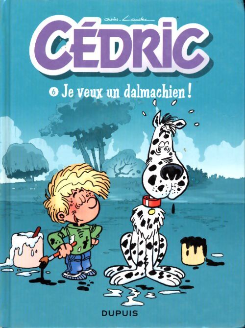Cédric : Je veux un damachien ! - Cauvin - Livre