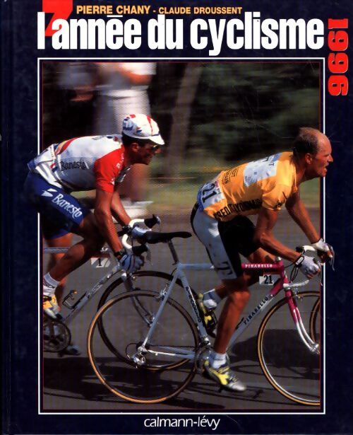 L'année du cyclisme 1996 - Pierre Chany - Livre