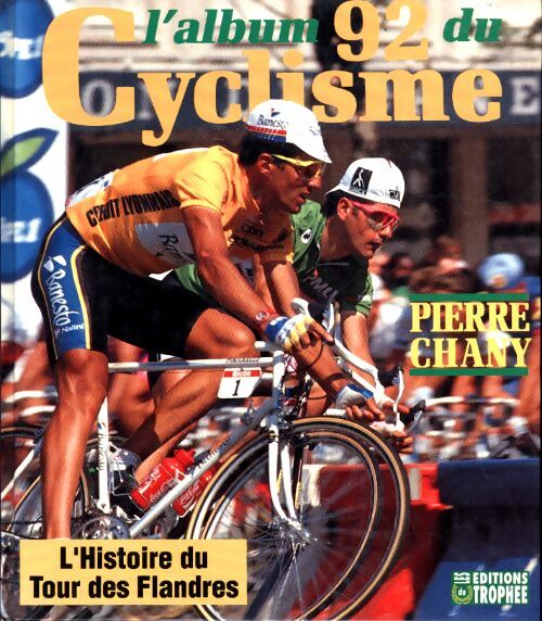 L'année du cyclisme 1992 - Pierre Chany - Livre