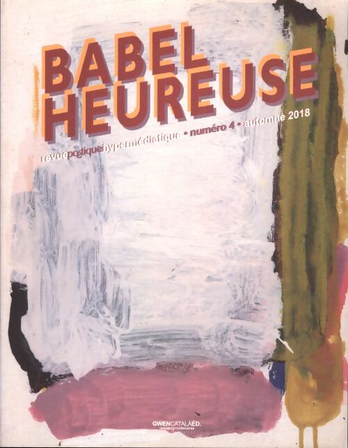 Babel heureuse n°4 - Collectif - Livre