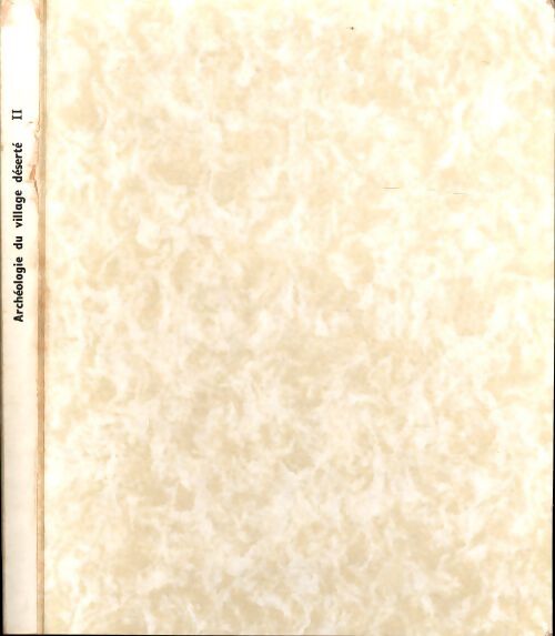 Archéologie du village déserté Tome II - Collectif - Livre