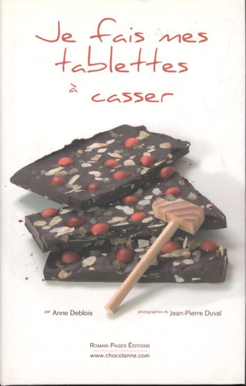 Je fais mes tablettes à casser - Anne Deblois - Livre