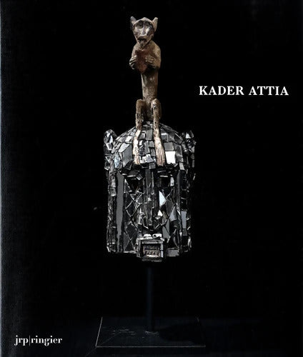 Kader Attia - Nicole Schweizer - Livre