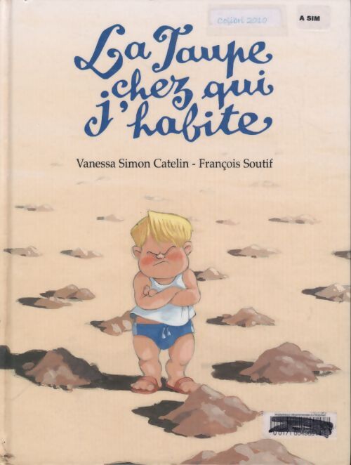 Taupe chez qui j habite - Soutif Francois - Livre