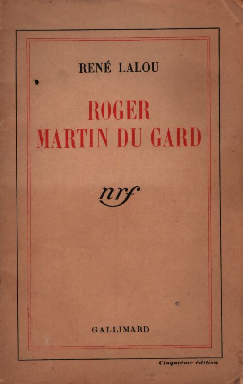 Roger Martin du Gard - René Lalou - Livre