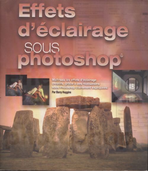 Effets eclairage ss photoshop - Barry Huggins - Livre