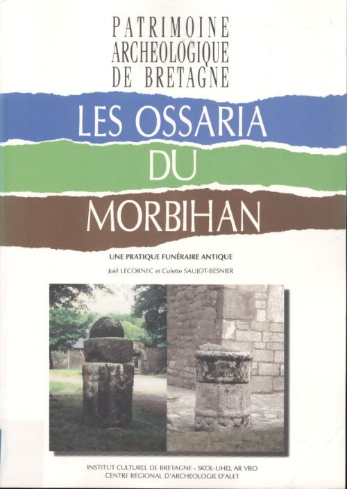 Les ossaria du morbihan. Une pratique funéraire antique - Joël Lecornec - Livre