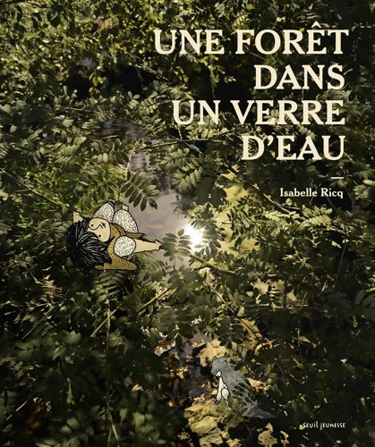 Une forêt dans un verre d'eau - Isabelle Ricq - Livre