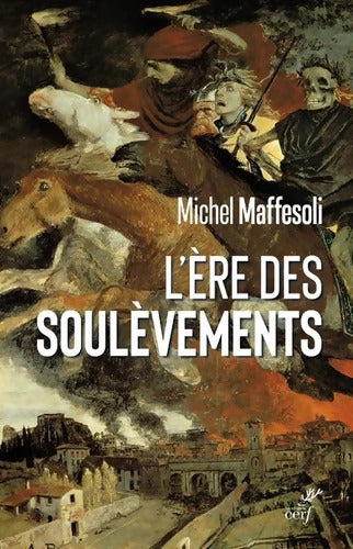 L'ère des soulèvements - Michel Maffesoli - Livre