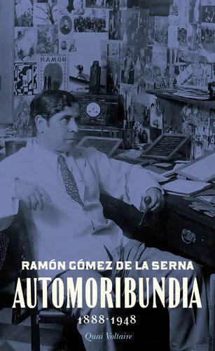 Automoribundía : 1888-1948 - Ramon Gomez de la Serna - Livre