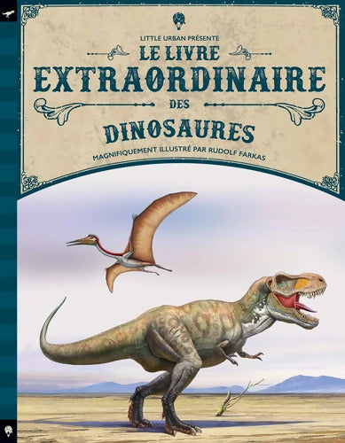 Le Livre extraordinaire des dinosaures - JACKSON Tom - Livre