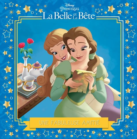 La belle et la bête : Une fabuleuse amitié - Amy Sky Koster - Livre