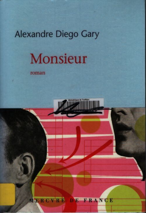 Monsieur - Alexandre Diego Gary - Livre
