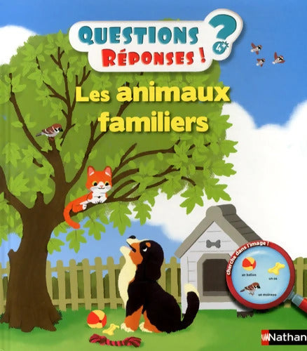 Les animaux familiers - Questions/Réponses - doc dès 5 ans - Jean-Michel Billioud - Livre