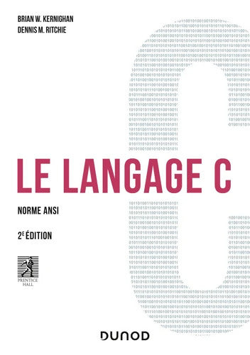 Le langage C - 2e éd. : Norme ANSI - Brian W. Kernighan - Livre