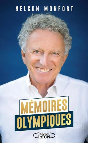 Mémoires olympiques - Nelson Monfort - Livre
