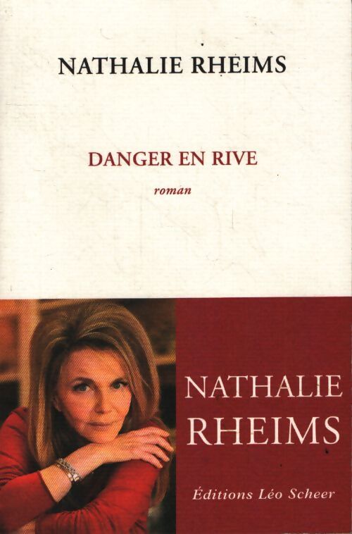 Danger en rive - Nathalie Rheims - Livre