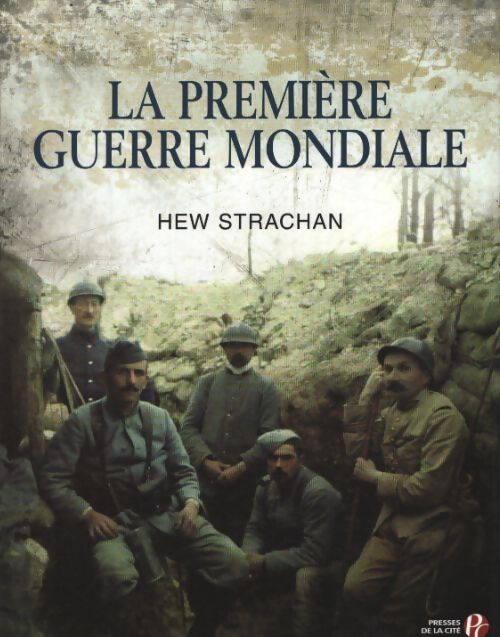 La première guerre mondiale - Hew Strachan - Livre