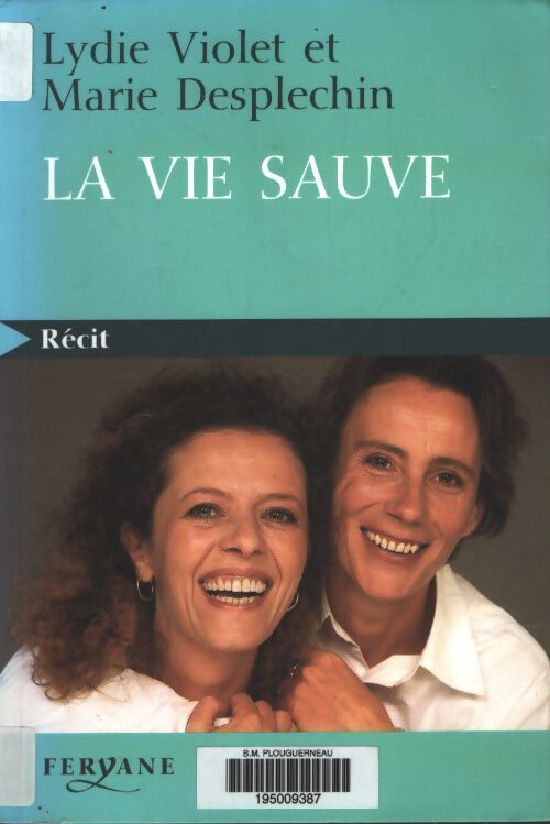 La vie sauve - Marie Desplechin, Lydie Violet - Livre