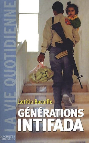 Génération intifada - Laetitia Bucaille - Livre