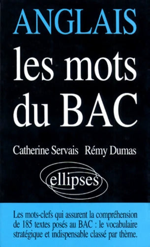 Les mots du bac anglais - Dumas Servais - Livre
