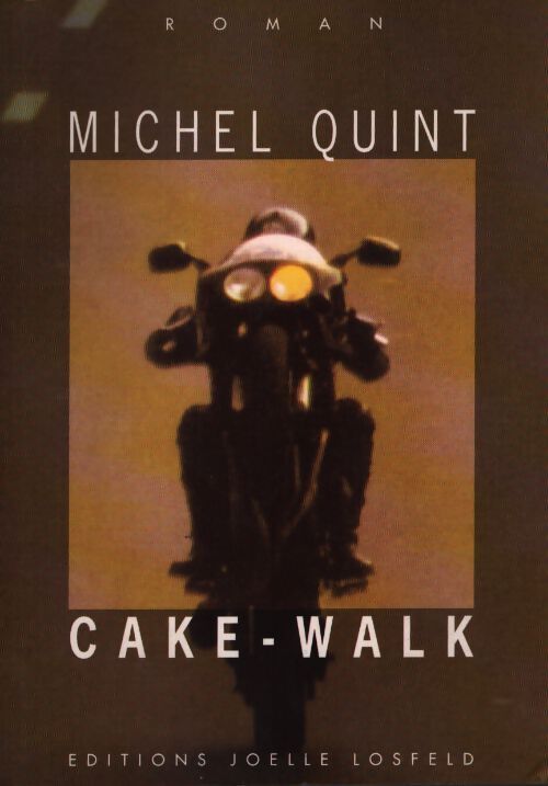 Cake-walk : Roman - Quint - Livre