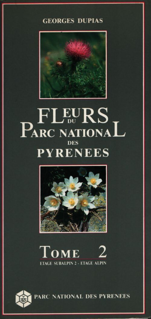 Fleurs du parc national des pyrénées - Georges Dupias - Livre