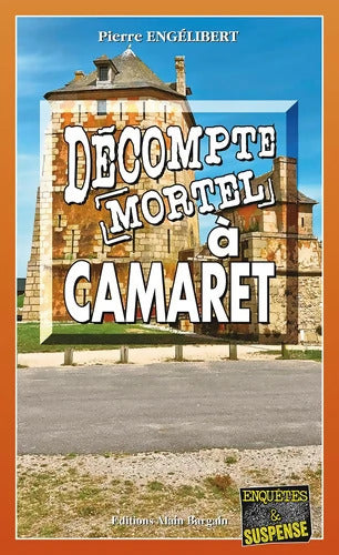Décompte mortel à Camaret - Pierre Engélibert - Livre