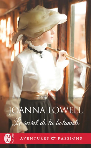 Le secret de la botaniste - Joanna Lowell - Livre