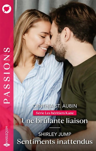 Une brûlante liaison - Sentiments inattendus - Cynthia St. Aubin - Livre