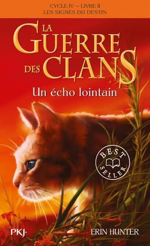 La guerre des clans Cycle IV Tome II : Un écho lointain - Erin Hunter - Livre