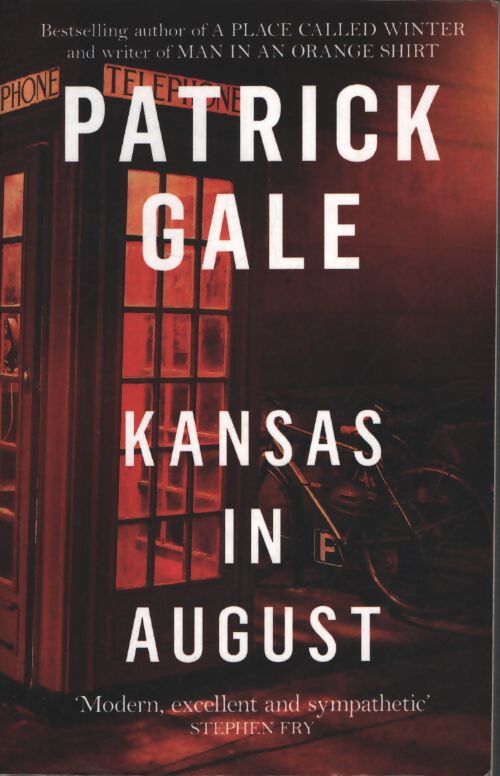 Kansas in august : A witty bawdy 1980s story of love and abandonment - Patrick Gale - Livre