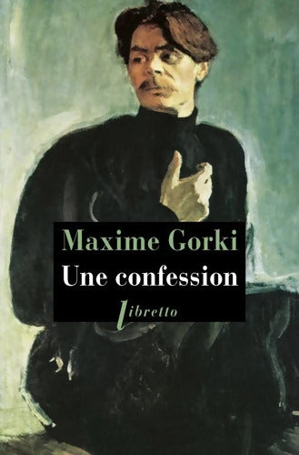 Une Confession - Maxime Gorki - Livre