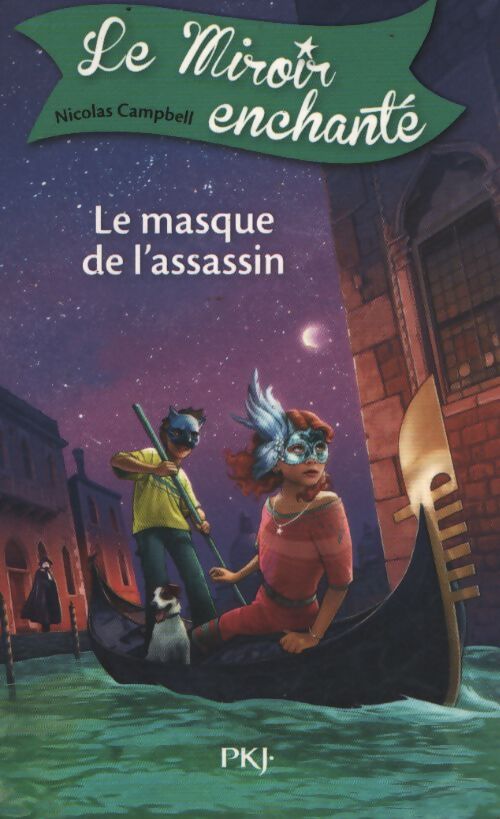 7. Le miroir enchanté : Le masque de l'assassin - Nicolas Campbell - Livre