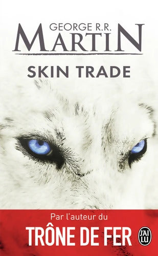 Skin trade - George R.R. Martin - Livre