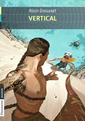 Vertical - Alain Grousset - Livre