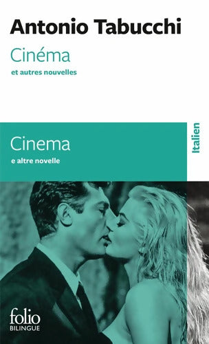 Cinéma et autres nouvelles/Cinema e altre novelle - Antonio Tabucchi - Livre