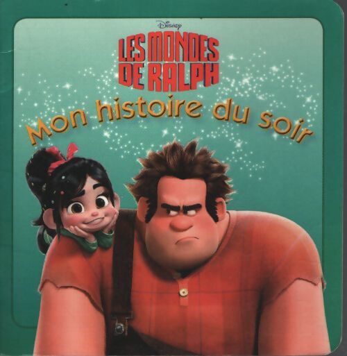 Les mondes de ralph - Disney - Livre