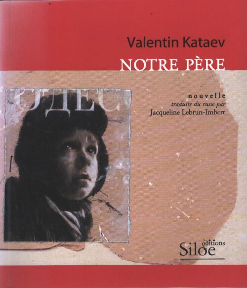 Notre père - Valentin Kataev - Livre