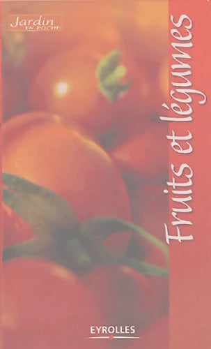 Fruits et légumes - Judy Moore - Livre