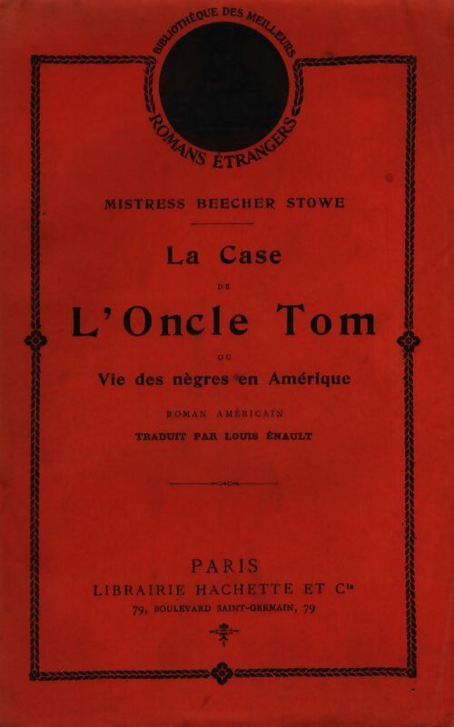 La case de l'oncle tom - Harriet Beecher-Stowe - Livre