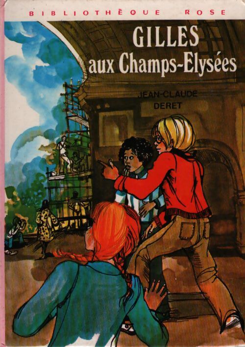 Gilles aux Champs-Elysées - Jean-Claude Deret - Livre
