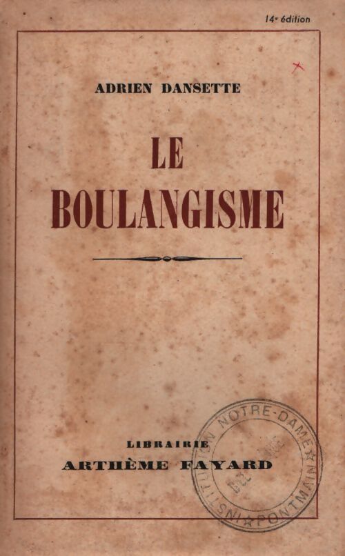 Le boulangisme - Adrien Dansette - Livre