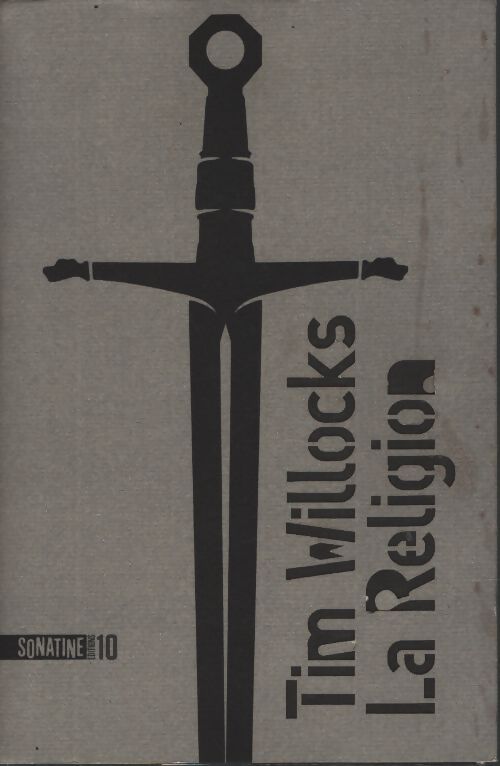 La religion - collector - Tim Willocks - Livre