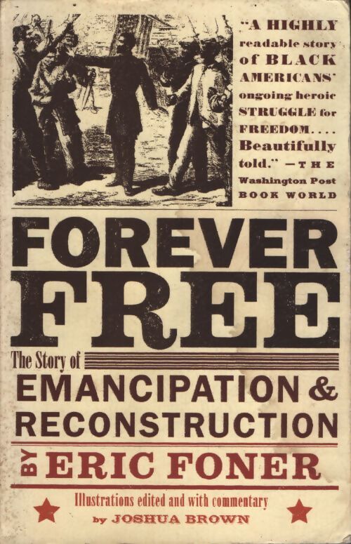 Forever free : The story of emancipation and reconstruction - Eric Foner - Livre