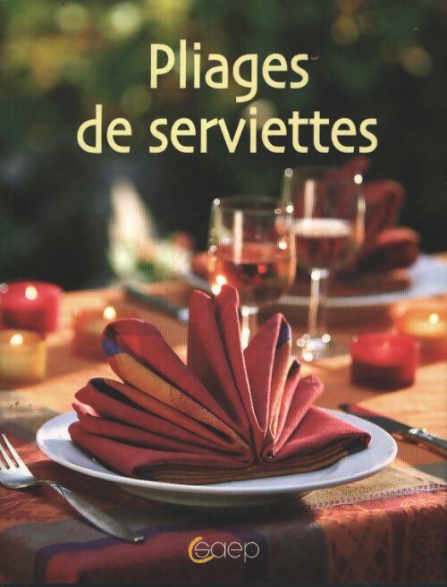 Pliages de serviettes - Claudia Andreani - Livre