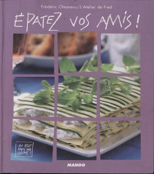 Epatez vos amis ! - Frédéric Chesneau - Livre