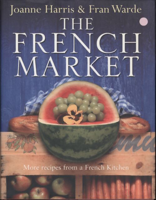The french market - Fran Warde - Livre