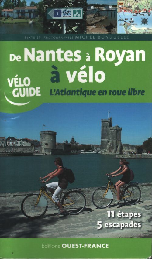 De Nantes à royan à vélo l'Atlantique en roue libre - Michel Bonduelle - Livre